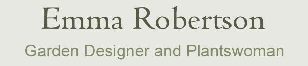 Emma Robertson Garden Designer and Plantswoman